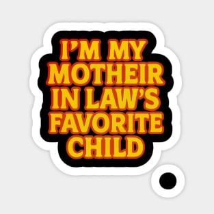 Mother-In-Law's Favorite Child Sticker